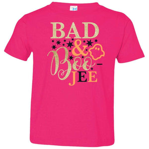 Bad and Boojee Toddler Shirt T-Shirts CustomCat Hot Pink 2T 
