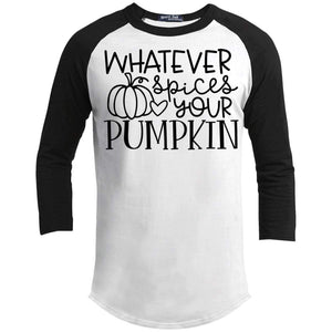 Whatever Spices Your Pumpkin Raglan T-Shirts CustomCat White/Black X-Small 