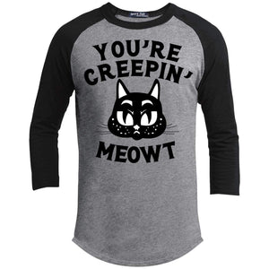 Your Creepin Meowt Raglan T-Shirts CustomCat Heather Grey/Black X-Small 