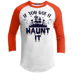 If You Got It Haunt It Raglan T-Shirts CustomCat White/Deep Orange X-Small 