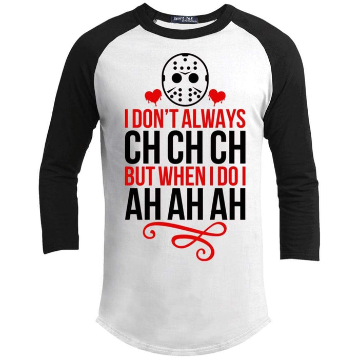 Ch Ch Ch Ah Ah Ah Raglan T-Shirts CustomCat White/Black X-Small 