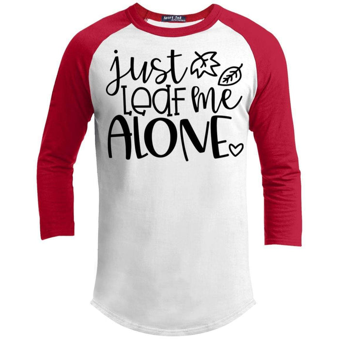 Just Leaf Me Alone T-Shirts CustomCat White/Red X-Small 