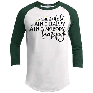 If This Witch Aint Happy Raglan T-Shirts CustomCat White/Forest X-Small 