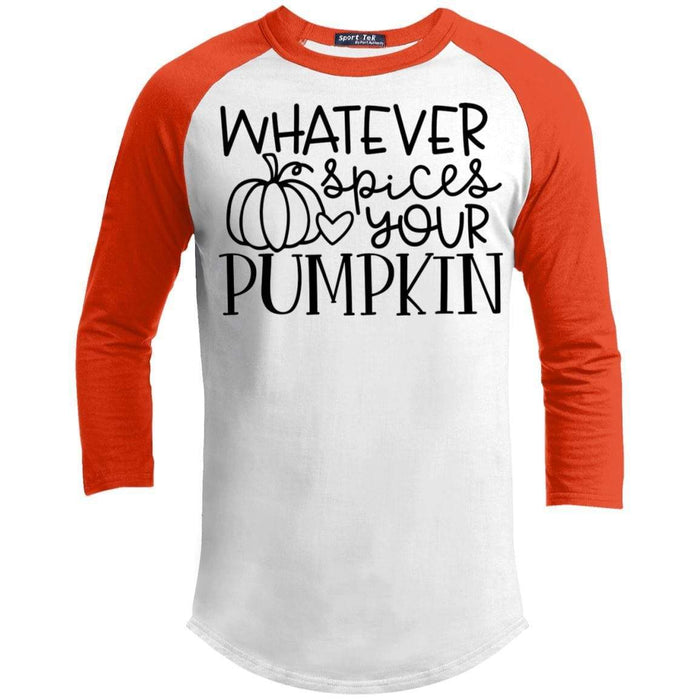 Whatever Spices Your Pumpkin Raglan T-Shirts CustomCat White/Deep Orange X-Small 