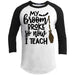 Broom Broke Now I Teach Raglan T-Shirts CustomCat White/Black X-Small 