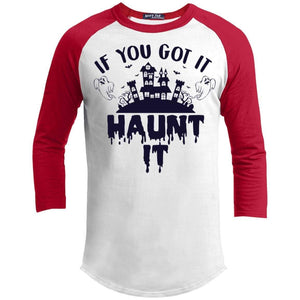 If You Got It Haunt It Raglan T-Shirts CustomCat White/Red X-Small 