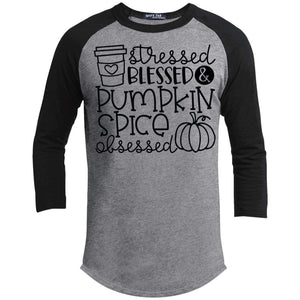 Stressed Blessed & Pumpkin Spice Obsessed Raglan T-Shirts CustomCat Heather Grey/Black X-Small 