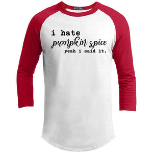 I Hate Pumpkin Spice Raglan T-Shirts CustomCat White/Red X-Small 