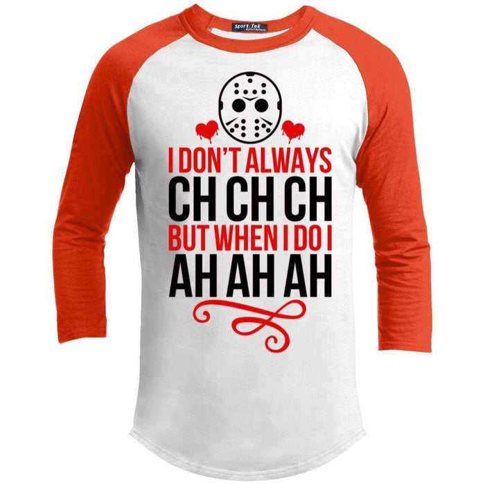 Ch Ch Ch Ah Ah Ah Raglan T-Shirts CustomCat White/Deep Orange X-Small 