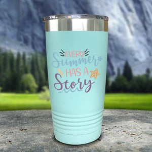 Every Summer Has A Story Color Printed Tumblers Tumbler Nocturnal Coatings 20oz Tumbler Mint 