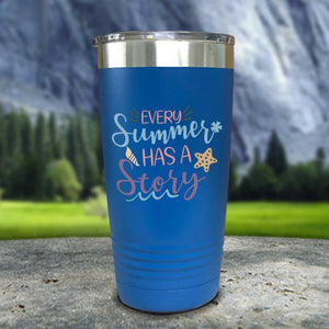 Every Summer Has A Story Color Printed Tumblers Tumbler Nocturnal Coatings 20oz Tumbler Blue 