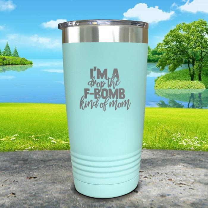 F Bomb Kind Of Mom Engraved Tumbler Tumbler ZLAZER 20oz Tumbler Mint 