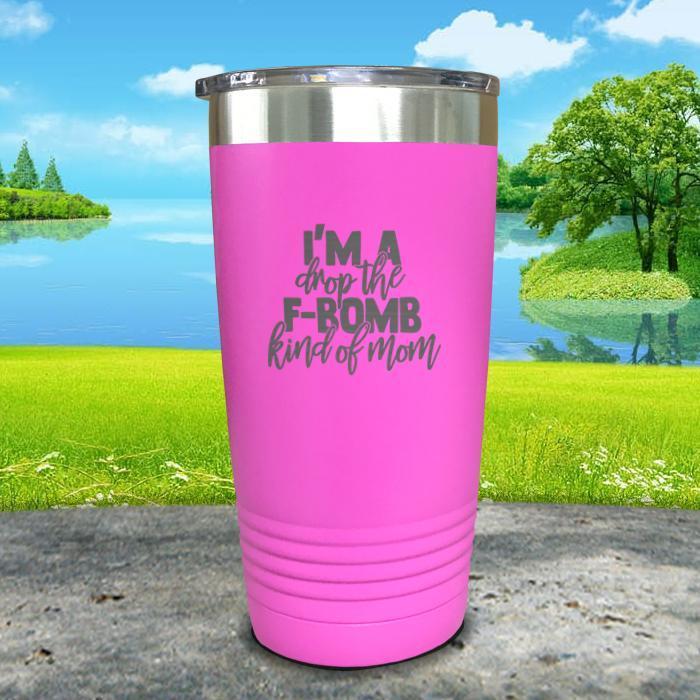 F Bomb Kind Of Mom Engraved Tumbler Tumbler ZLAZER 20oz Tumbler Pink 