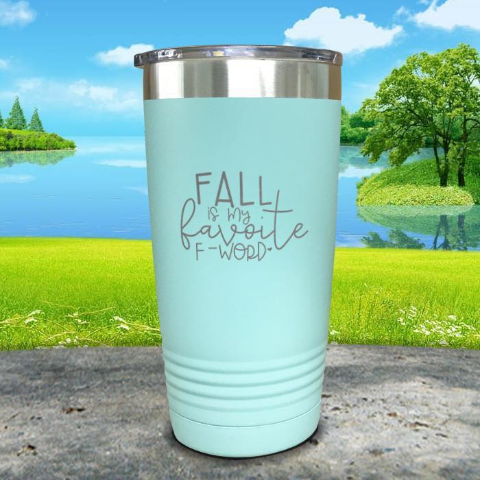 Fall Is My Favorite F Word Engraved Tumbler Tumbler ZLAZER 20oz Tumbler Mint 