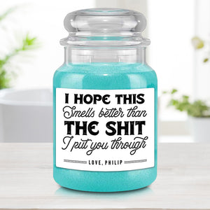 I Hope This Smells Better Personalized Candle