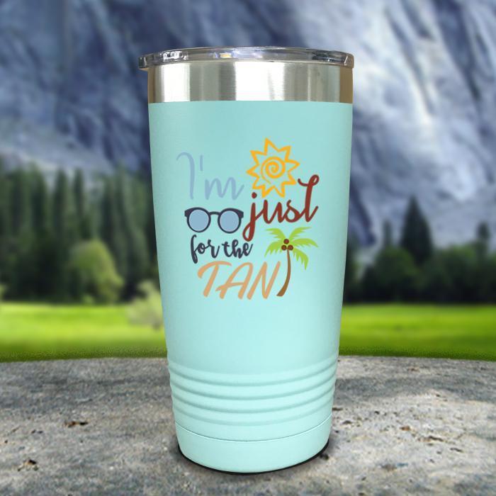 Im Just For The Tan Color Printed Tumblers Tumbler ZLAZER 20oz Tumbler Mint 