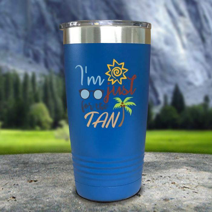 Im Just For The Tan Color Printed Tumblers Tumbler ZLAZER 20oz Tumbler Blue 