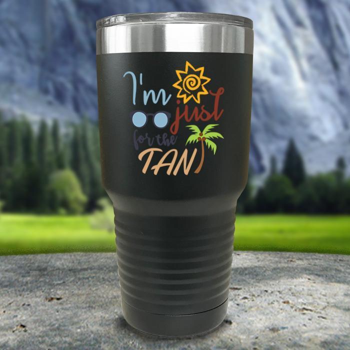 Im Just For The Tan Color Printed Tumblers Tumbler ZLAZER 30oz Tumbler Black 