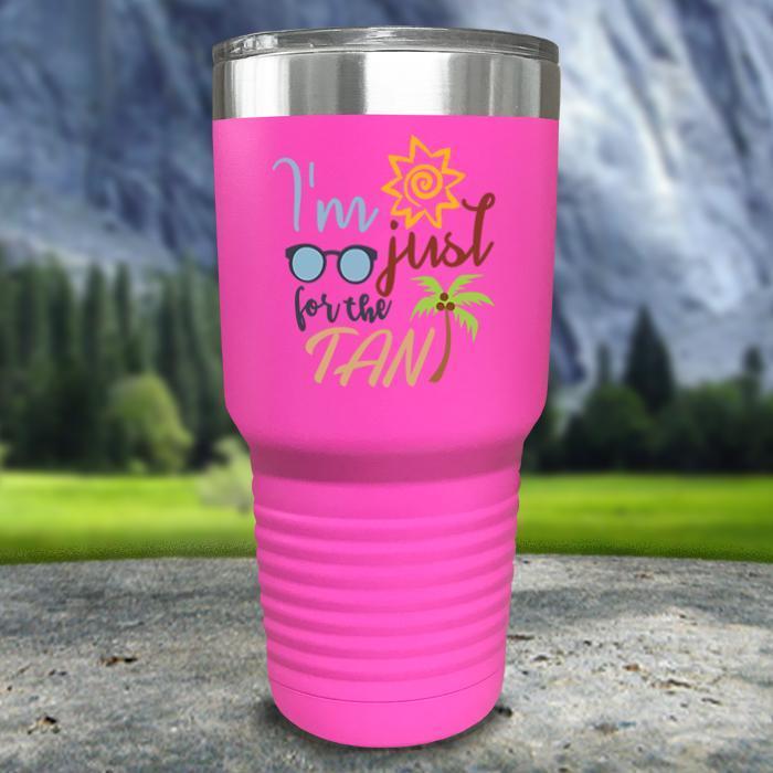 Im Just For The Tan Color Printed Tumblers Tumbler ZLAZER 30oz Tumbler Pink 