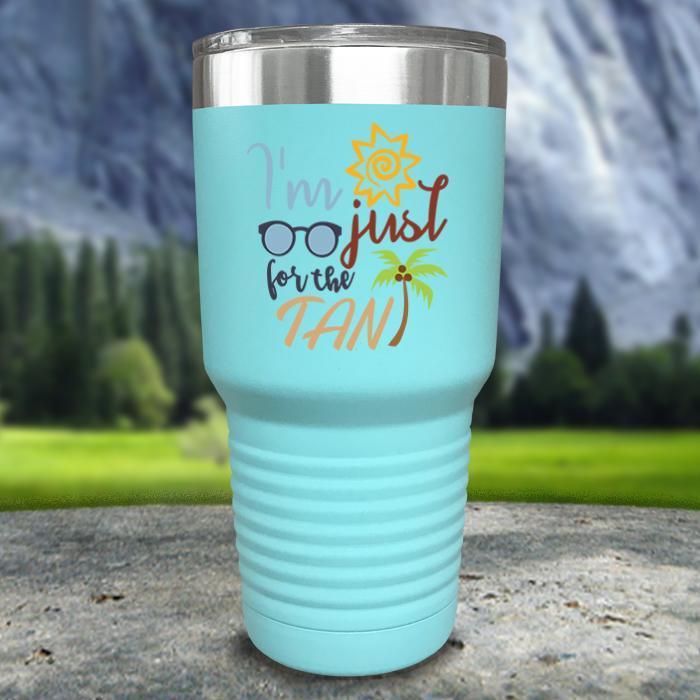 Im Just For The Tan Color Printed Tumblers Tumbler ZLAZER 30oz Tumbler Mint 