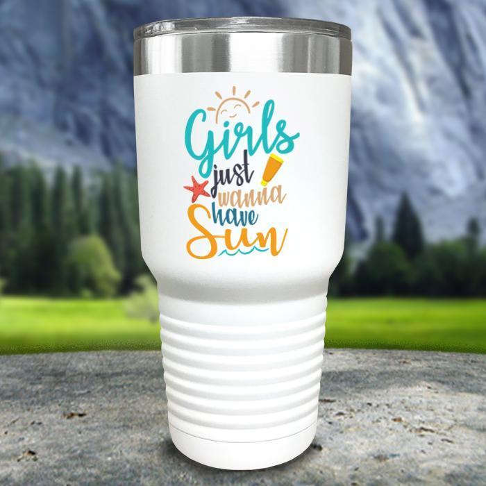 Girls Just Wanna Have Sun Color Printed Tumblers Tumbler Nocturnal Coatings 