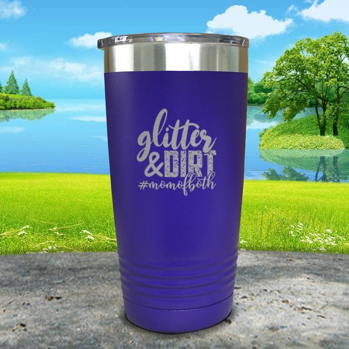 Glitter and Dirt Engraved Tumbler Tumbler ZLAZER 20oz Tumbler Royal Purple 