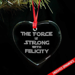 May The Force CUSTOM Engraved Glass Ornament ZLAZER Heart Ornament 