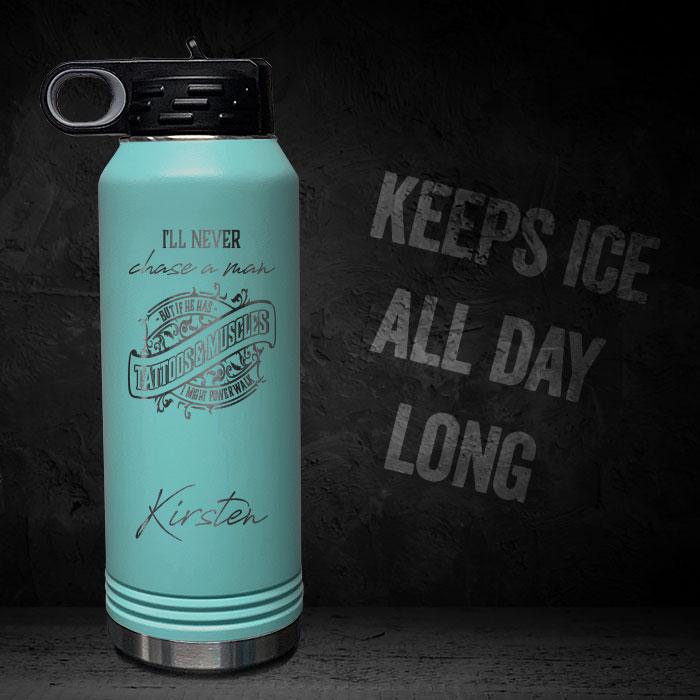 I-WILL-NEVER-CHASE-A-MAN-BUT-IF-HE-HAS-TATTOOS-MUSCLES-POWER-WALK-PERSONALIZED-32-OZ-VACUUM-INSULATED-SPORT-BOTTLE-MOTIVATIONAL-WORKOUT-GYM-QUOTE-MINT