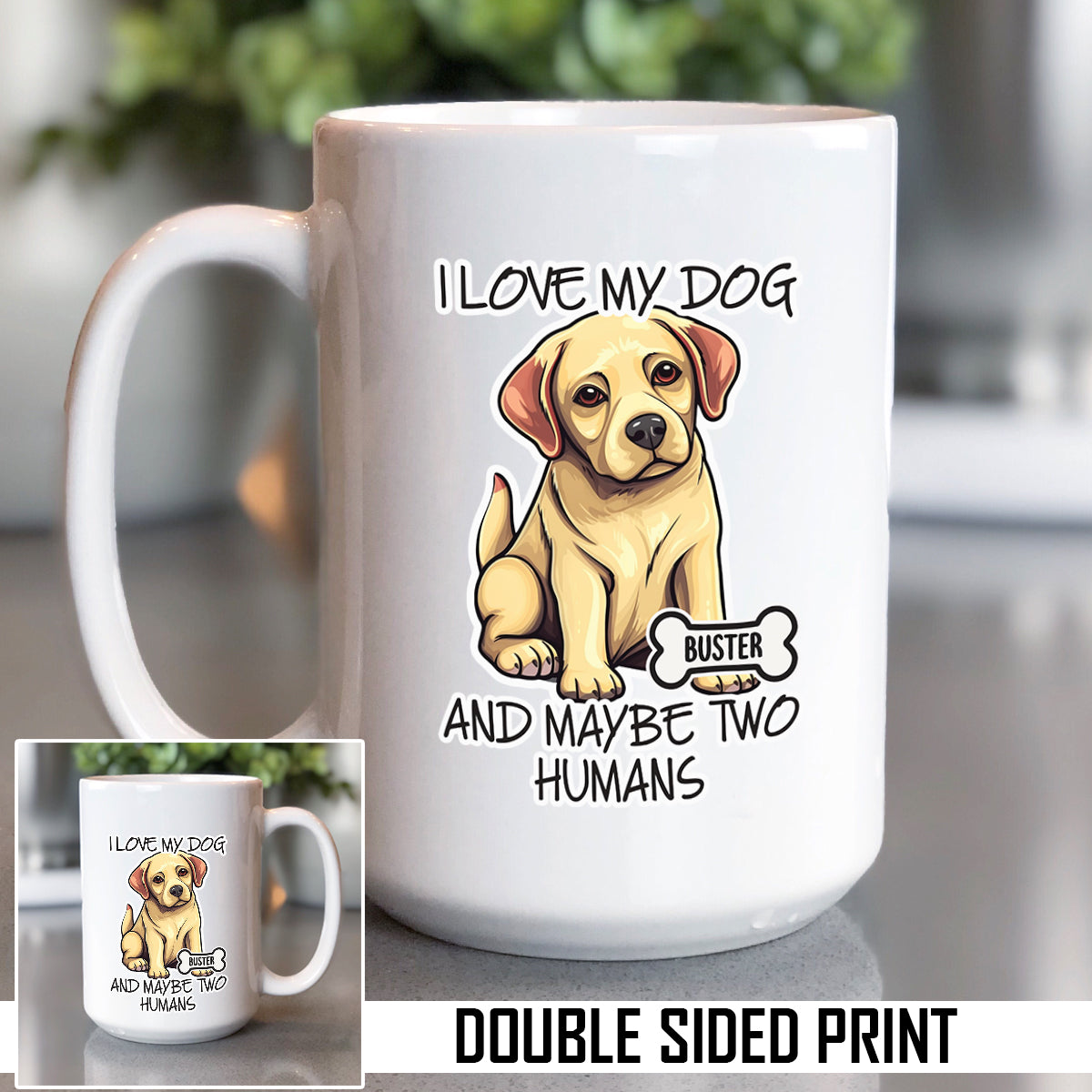 I Love My Dog Personalized Double Sided Print Mug