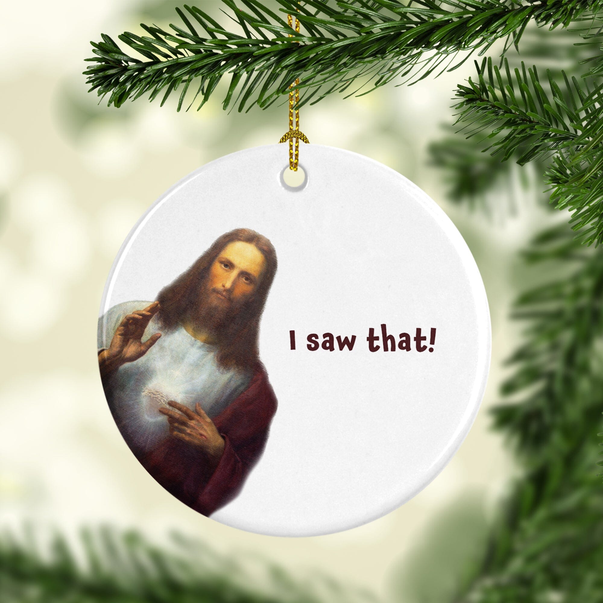 I Saw That Jesus Ceramic Ornaments