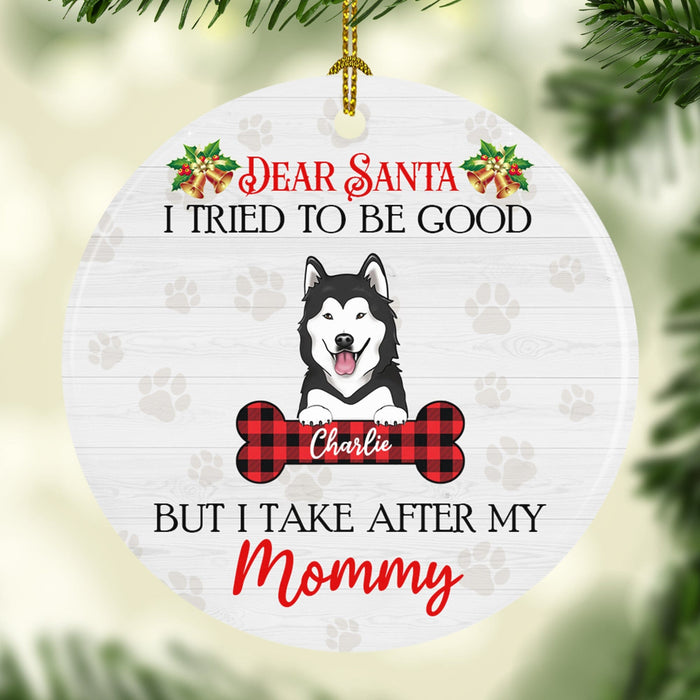 Dear Santa I Tried To Be Good Personalized Dog Ceramic Ornament