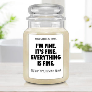 I'm Fine. It's Fine. Everything's Fine Funny Candle - LemonsAreBlue