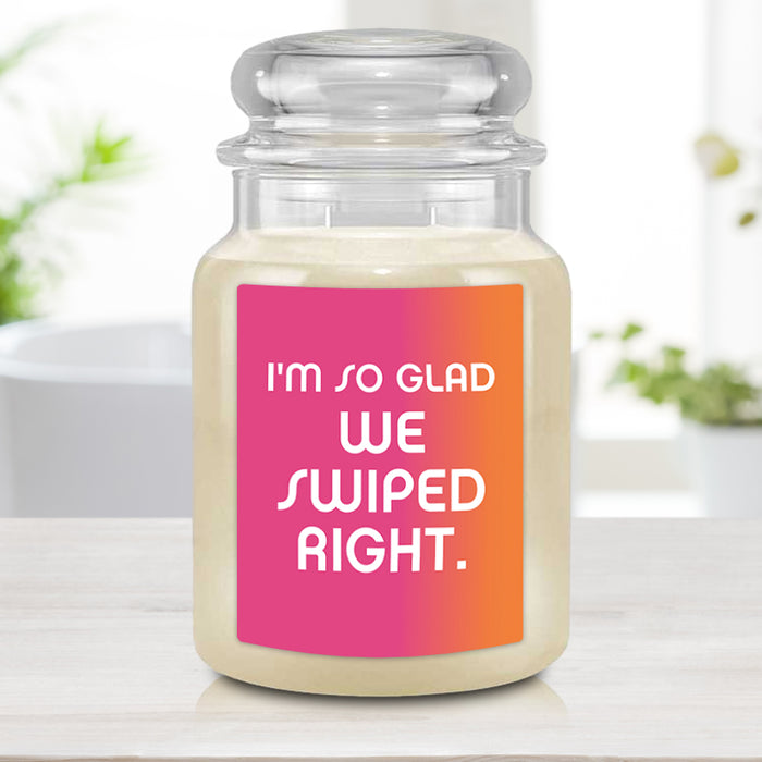 I'm So Glad We Swiped Right Candle