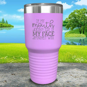 If My Mouth Doesn't Say It My Face Will Engraved Tumbler Tumbler ZLAZER 30oz Tumbler Lavender 