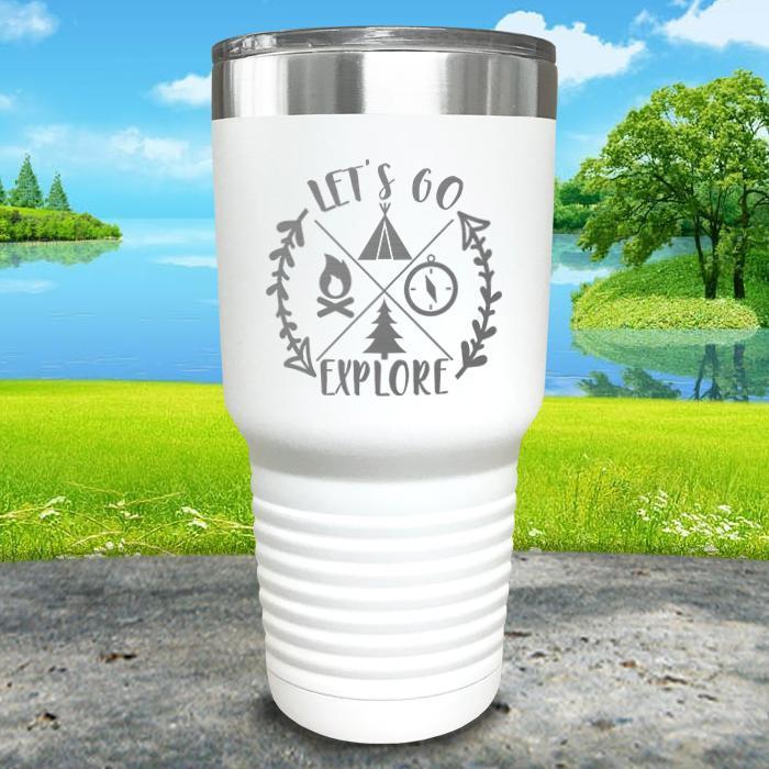 Let's Go Explore Engraved Tumbler Tumbler ZLAZER 30oz Tumbler White 