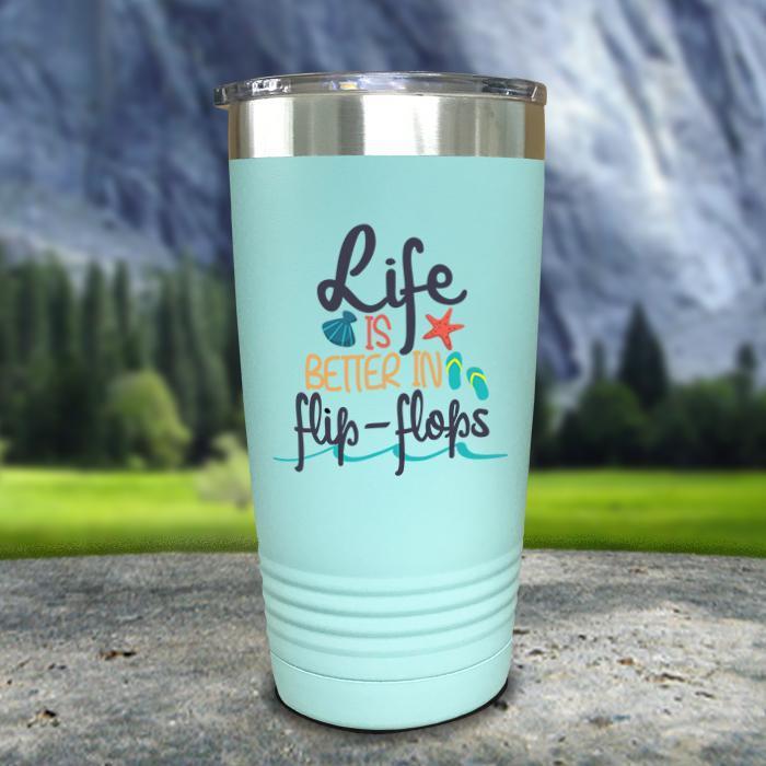 Life Is Better In Flip Flops Color Printed Tumblers Tumbler ZLAZER 20oz Tumbler Mint 