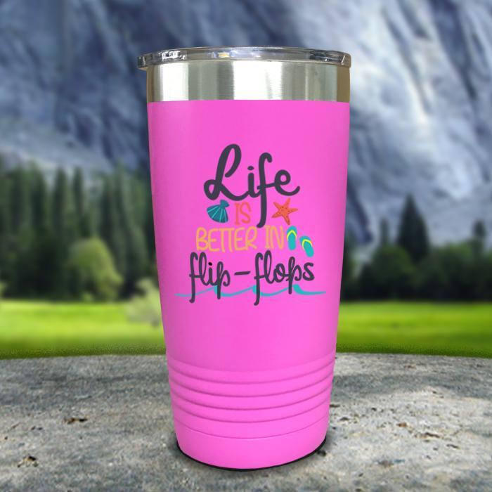 Life Is Better In Flip Flops Color Printed Tumblers Tumbler ZLAZER 20oz Tumbler Pink 