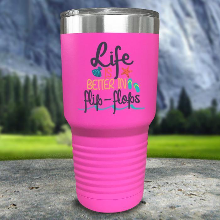 Life Is Better In Flip Flops Color Printed Tumblers Tumbler ZLAZER 30oz Tumbler Pink 