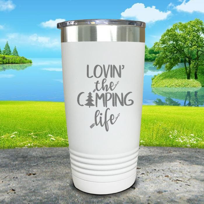 Lovin The Camp Life Engraved Tumbler Tumbler ZLAZER 20oz Tumbler White 