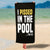 I Pissed In The Pool Twice Premium Beach/Pool Towel
