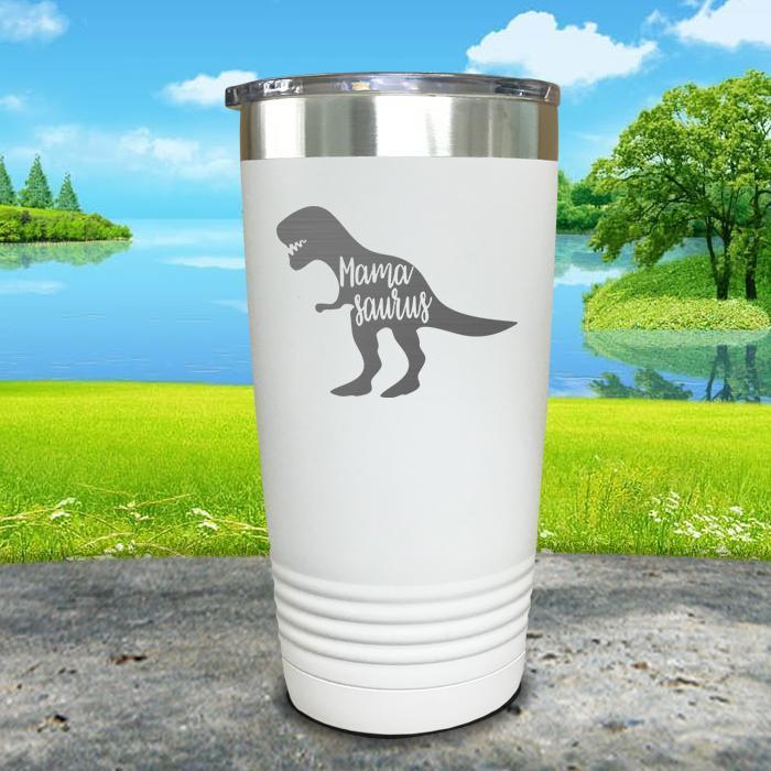 Mama Saurus Engraved Tumbler Tumbler ZLAZER 20oz Tumbler White 