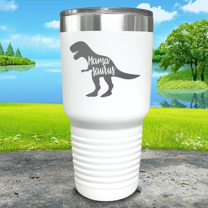 Mama Saurus Engraved Tumbler Tumbler ZLAZER 30oz Tumbler White 