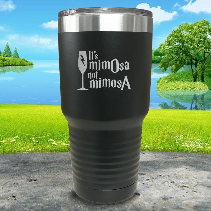 It's mimOsa not mimosA Engraved Tumbler Tumbler ZLAZER 30oz Tumbler Black 