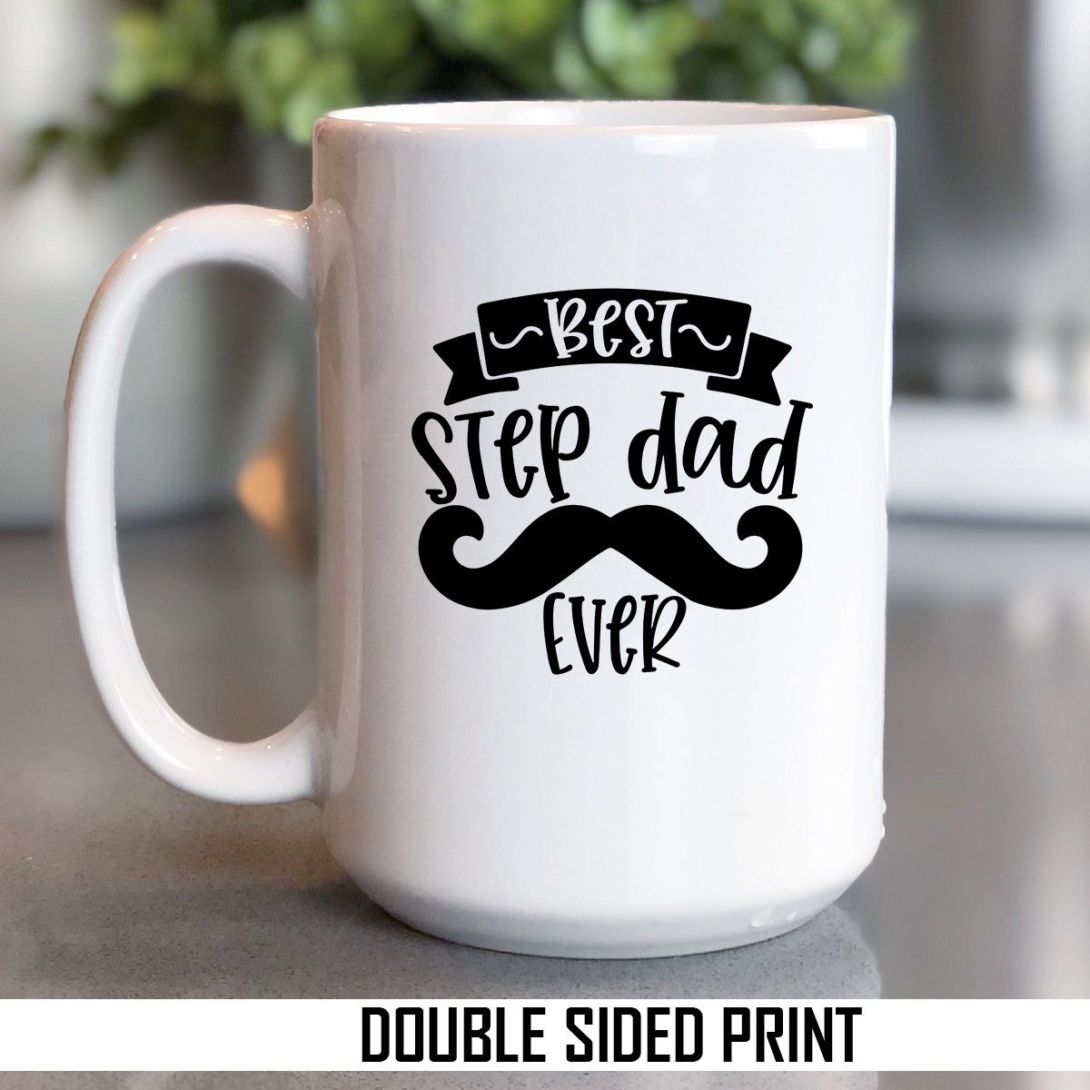 Best Step Dad Ever Double Sided Printed Mug