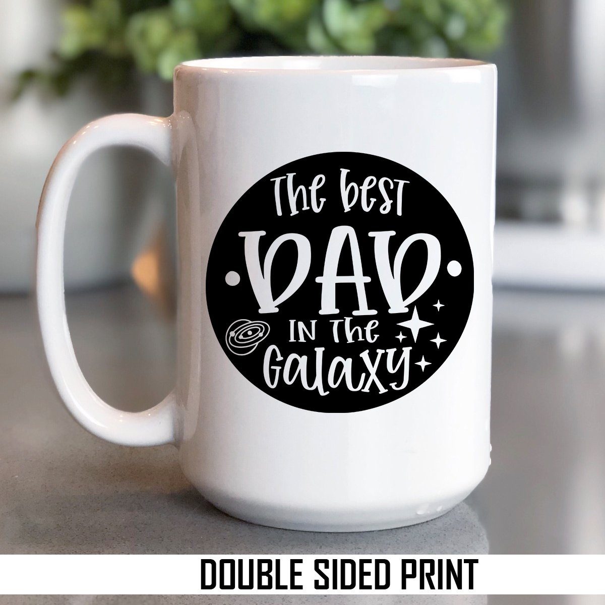 The Best Dad In The Galaxy Double Sided Printed Mug