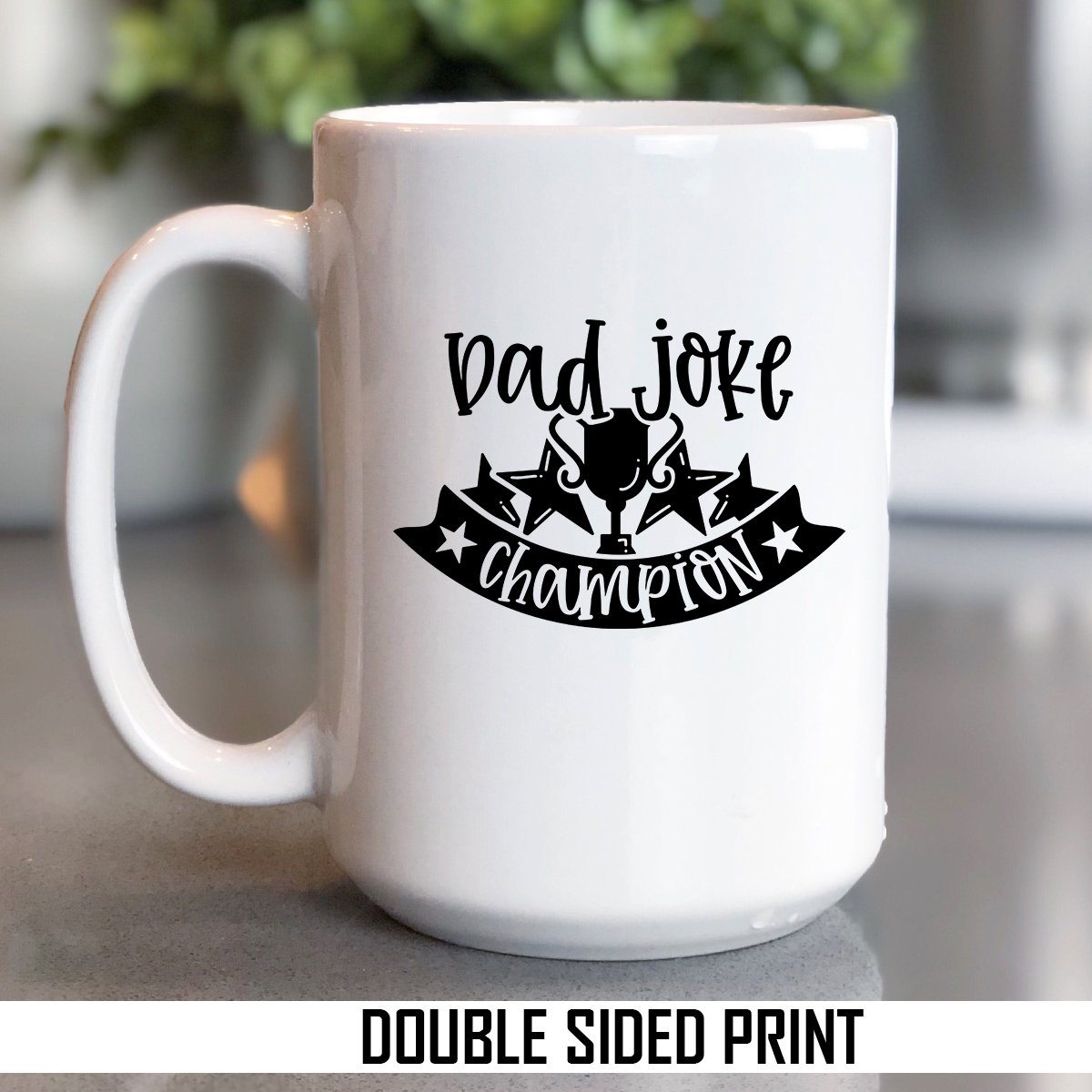 Dad Joke Champion Double Sided Printed Mug
