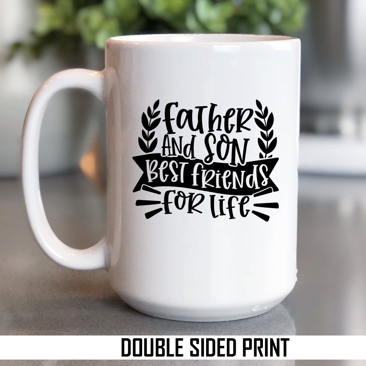 Father And Son Best Friends For Life Double Sided Printed Mug