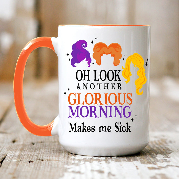 Glorious Morning Makes Me Sick Accent Mug