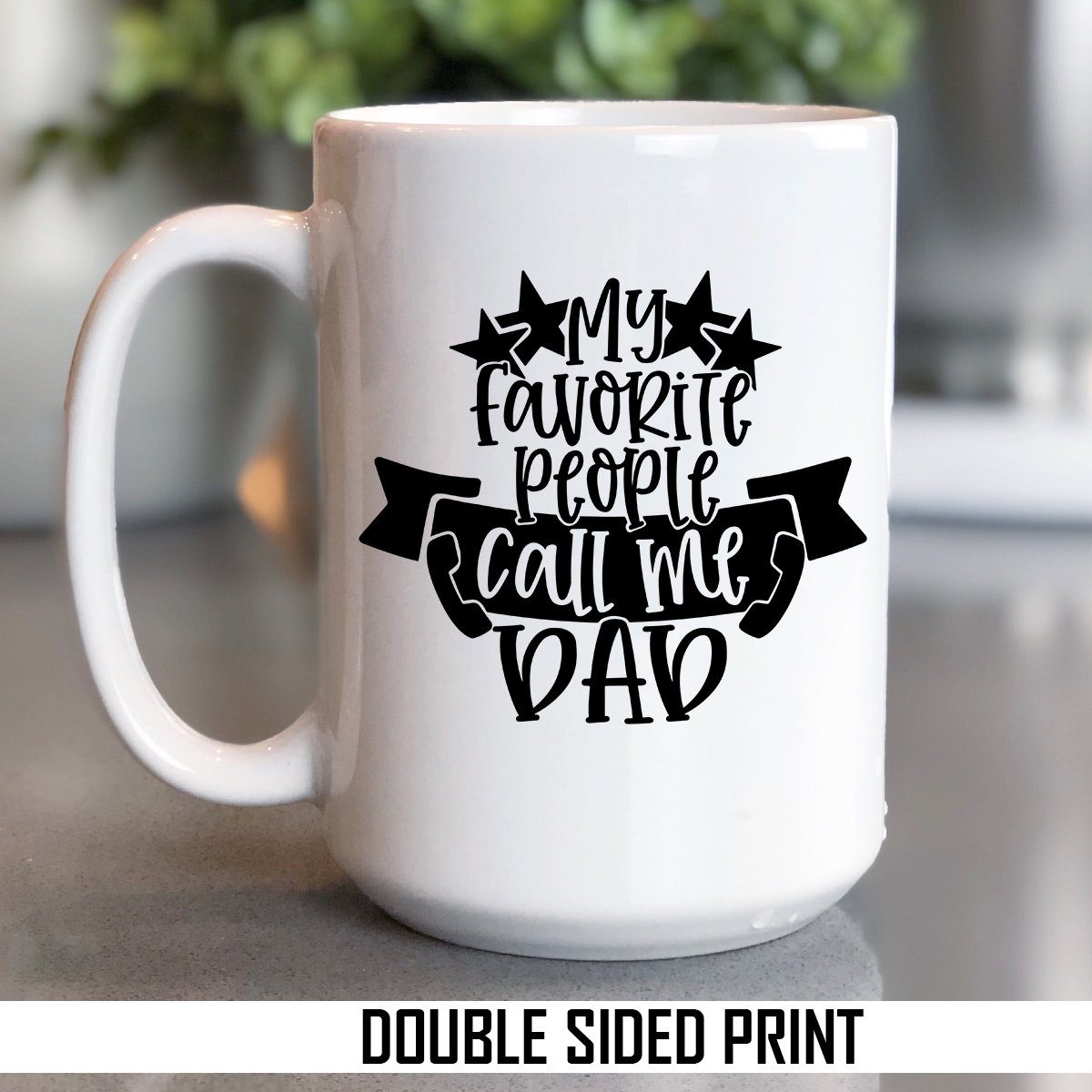 My Favorite People Call Me Dad Double Sided Printed Mug