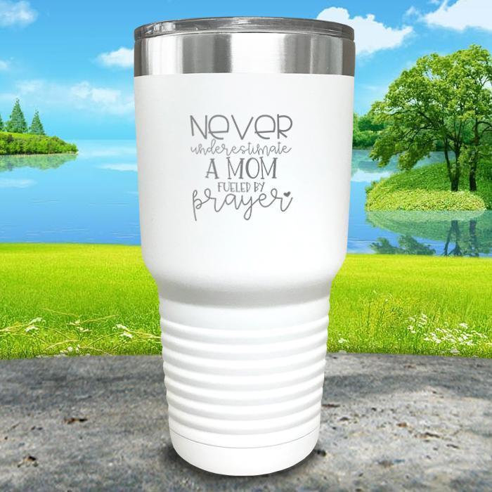 Mom Fueled By Prayer Engraved Tumbler Tumbler ZLAZER 30oz Tumbler White 